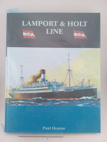 Print Books - Lamport & Holt Line by Paul Heaton - Book Express
