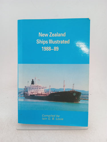 Print Books - New Zealand Ships Illustrated 1988-89 by Iain G.B. Lovie - Book Express