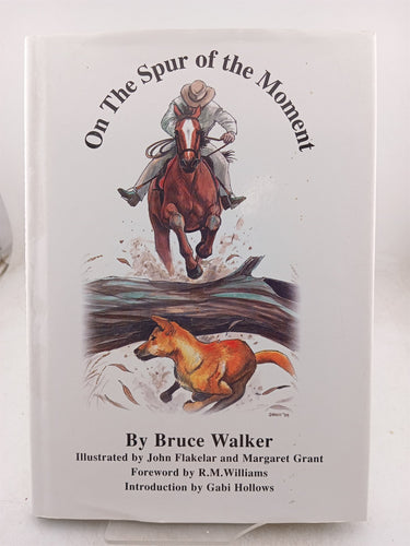 Print Books - On the Spur of the Moment by Bruce Walker - Book Express