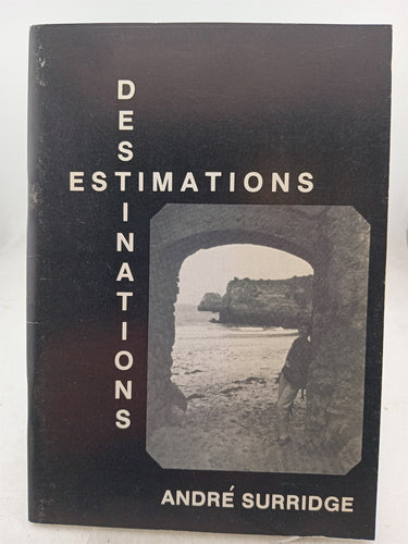 Print Books - Destinations Estimations by André Surridge - Book Express