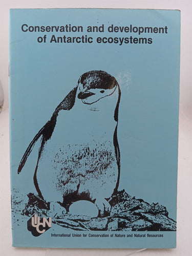 Print Books - Conservation and development af Antarctic ecosystems by L Timberlake, B. Cheney - Book Express