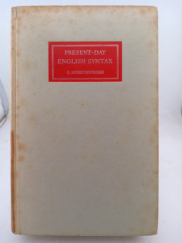 Print Books - Present day English syntax a survey of sentence patterns by G. Scheurweghs - Book Express
