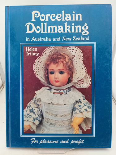 Print Books - Porcelain dollmaking in Australia and New Zealand by Helen Trihey - Book Express