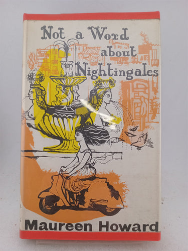 Print Books - Not a Word About Nightingales by Maureen Howard - Book Express