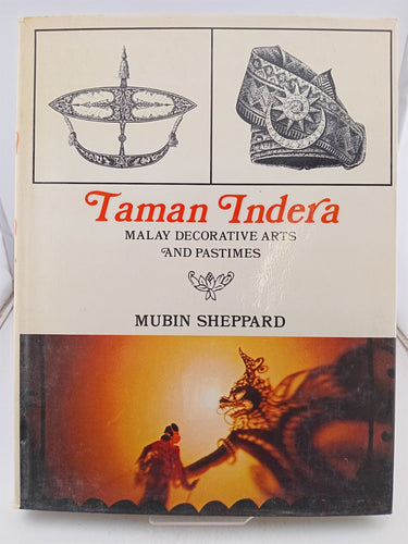 Print Books - Taman Indera a royal pleasure ground Malaya decorative arts and pastimes by Mubin Sheppard - Book Express