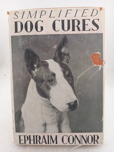 Print Books - Simplified Dog Cures the Cure and Care of Dogs by Ephraim Connor - Book Express