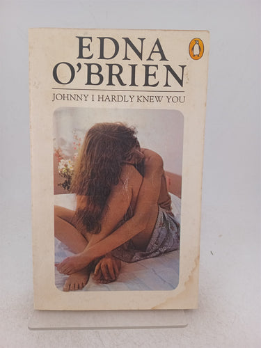 Print Books - Johnny I Hardly Knew You by Edna Obrien - Book Express