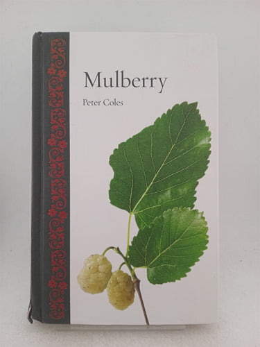 Print Books - Mulberry (Botanical) by Peter Coles - Book Express