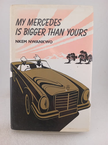 Print Books - My Mercedes is bigger than yours by Nkem Nwankwo - Book Express