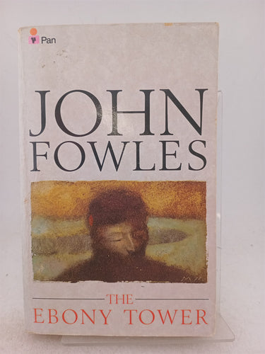 Print Books - The Ebony Tower by John Fowles - Book Express