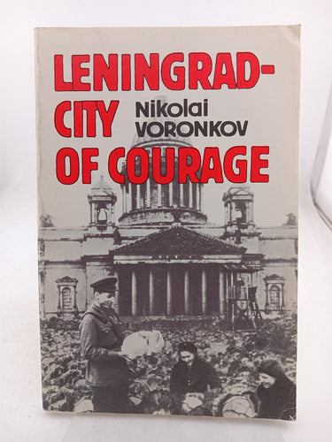 Print Books - Leningrad City of Courage by Nikolai Voronkov - Book Express