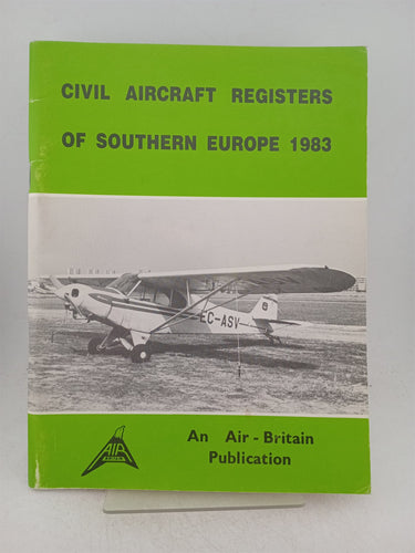 Print Books - Civil Aircraft Registers of Southern Europe 1983 by Ian.P. Burnett - Book Express