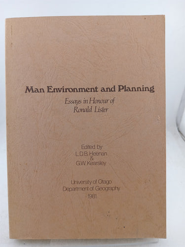 Print Books - Man Environment and Planning Essays in Honour of Ronald Lister by L.B.D. Heenan et al - Book Express