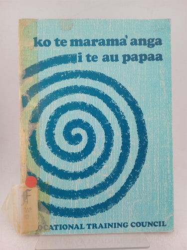Print Books - Ko Te Marama Anga I Te Au Papaa-Understanding Pakehas-cook Island Maori by Nz Vocational Training Council - Book Express