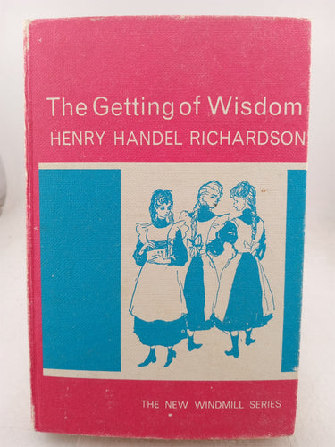 Print Books - The getting of wisdom by Henry Handel Richardson - Book Express