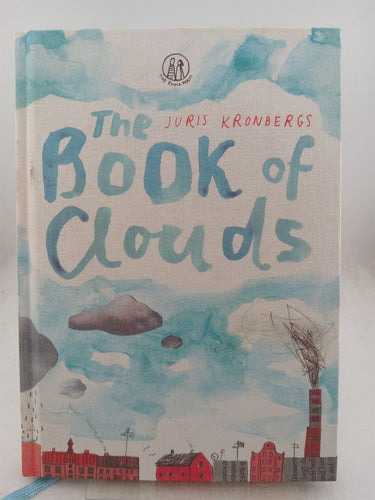 Print Books - The Book of Clouds by Juris Kronbergs, Anete Melece - Book Express