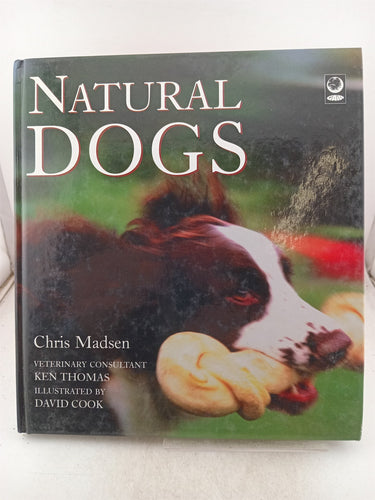 Print Books - Natural Dogs by Chris Madsen - Book Express