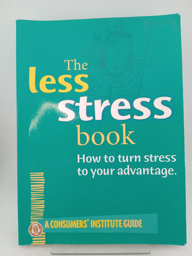 Print Books - The Less Stress Book by David Winsborough, Consumers Institute - Book Express