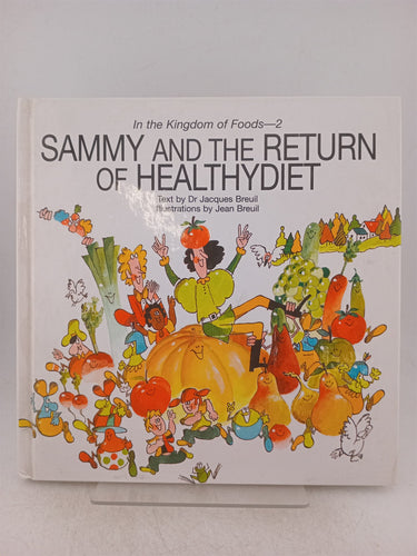 Print Books - Sammy and the Return of Healthydiet by Breuil,Jacques.,Illustrated By Jean Breuil - Book Express