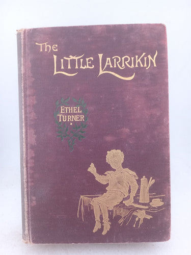 Print Books - The little larrikin by Ethel Turner - Book Express
