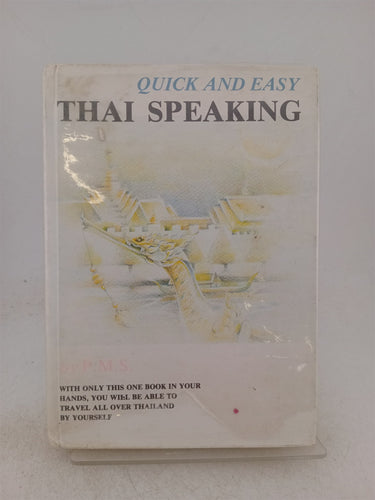 Print Books - Quick and Easy Thai Speaking by P.M.S. - Book Express