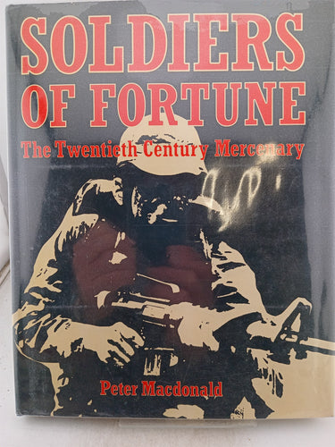 Print Books - Soldiers of Fortune by Peter G. Macdonald - Book Express