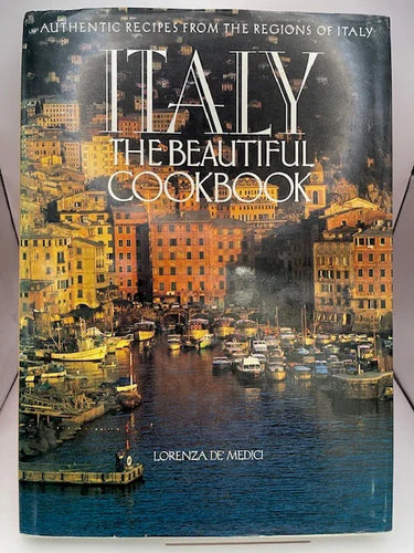 Italy, the Beautiful Cookbook by Lorenza De' Medici Stucchi - Book Express - Used Print Books