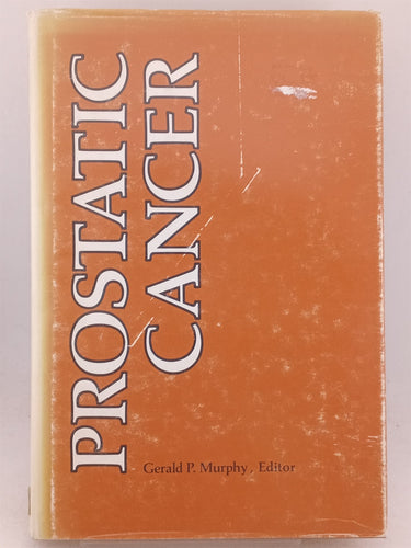 Print Books - Prostatic cancer by Gerald P. Murphy (editor) - Book Express