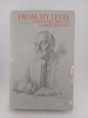 Print Books - From my life: unwritten minutes by George Mallaby - Book Express