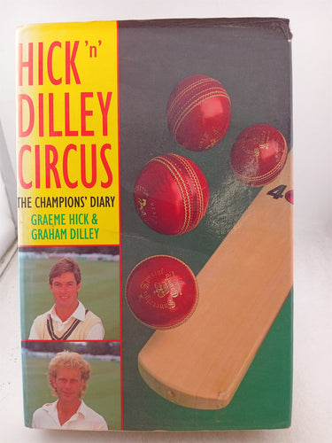 Print Books - Hick 'n' Dilley Circus by Graeme Hick, Graham Dilley - Book Express