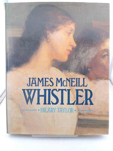 Print Books - James McNeill Whistler by Hilary Taylor - Book Express
