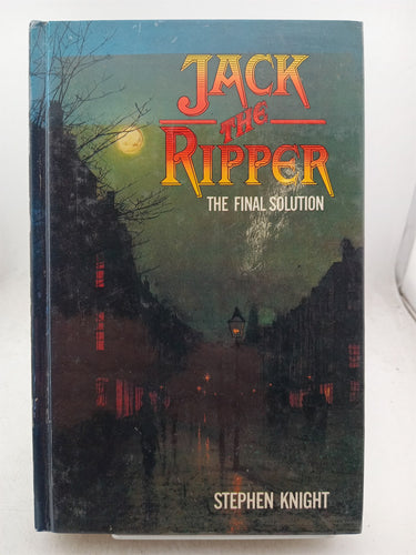 Print Books - Jack the Ripper: the final solution by Stephen Knight - Book Express