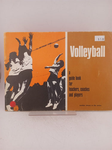 Print Books - Volleyball: a guide book for teachers, coaches and players by unknown - Book Express