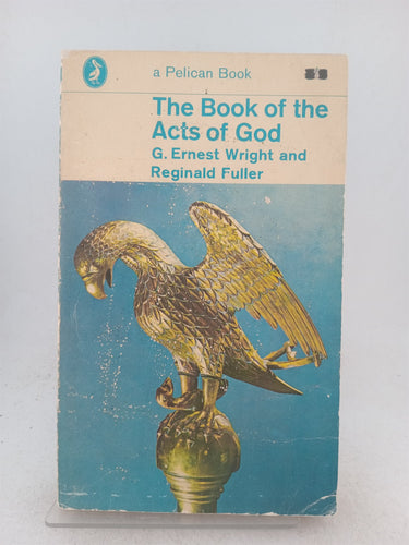 Print Books - The Book of the Acts of God by G. Ernest Wright, Reginald Fuller - Book Express
