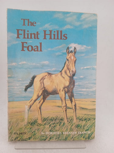 Print Books - The Flint Hills Foal by Dorothy Brenner Francis - Book Express