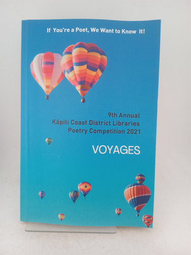 Print Books - If You're a Poet, We Want to Know It: Voyages by Kapiti Coast District Libraries - Book Express