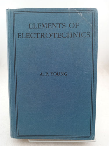 Print Books - Elements of Electro Technics by A.P. Young - Book Express