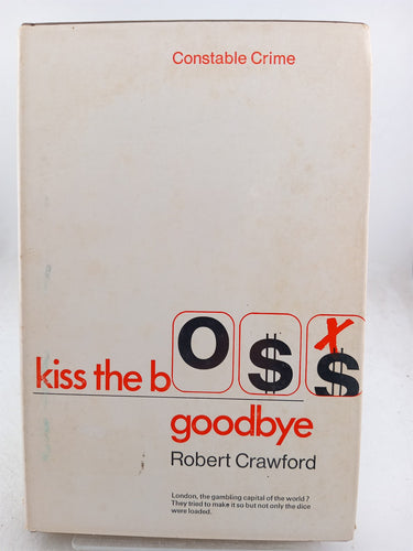 Print Books - Kiss the Boss Goodbye by Robert Crawford - Book Express