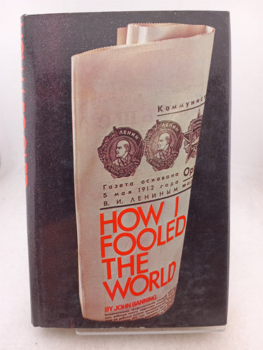 Print Books - How I Fooled the World by John Banning - Book Express
