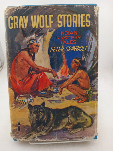 Print Books - Gray Wolf Stories Indian Mystery Tales by Peter Gray Wolf - Book Express