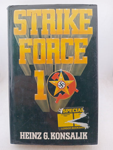 Print Books - Strike Force 10 by Heinz.G. Konsalik - Book Express