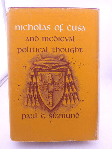Print Books - Nicholas of Cusa and Medieval Political Thought by Paul E. Sigmund - Book Express