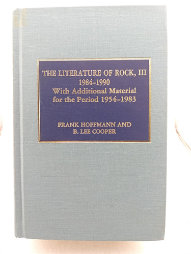 Print Books - The Literature of Rock,3 1984-1990 by Frank,Cooper B Lee Hoffmann - Book Express