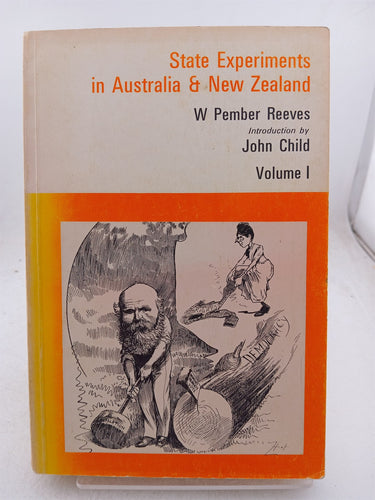 Print Books - State Experiments in Australia & New Zealand (Volume I) by W. Pember Reeves - Book Express