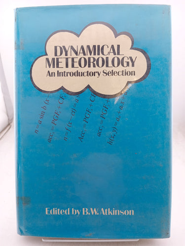 Print Books - Dynamical Meteorology an Introductory Selection by B.W. Atkinson - Book Express