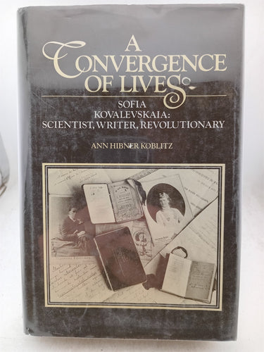 Print Books - A Convergence of Lives Sofia Kovalevskaia by Ann Hibner Koblitz - Book Express