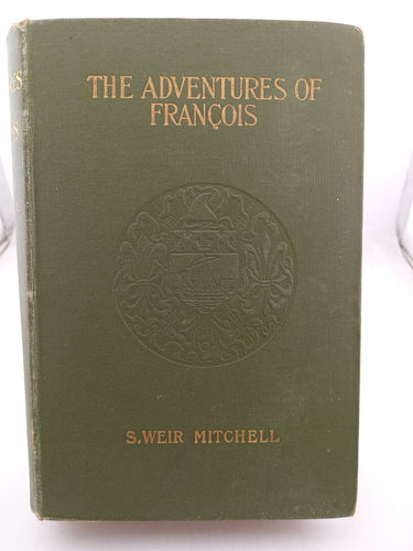 Print Books - The Adventures of Francois by S.Weir Mitchell - Book Express