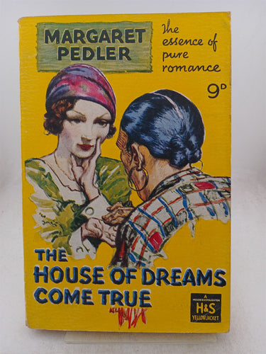 Print Books - The House of Dreams Come True by Margaret Pedler - Book Express