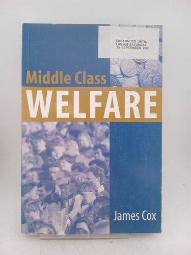 Print Books - Middle Class Welfare by James Cox - Book Express
