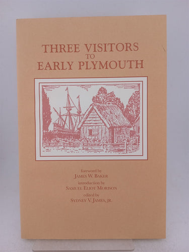 Print Books - Three Visitors to Early Plymouth by S.V James (editor) - Book Express